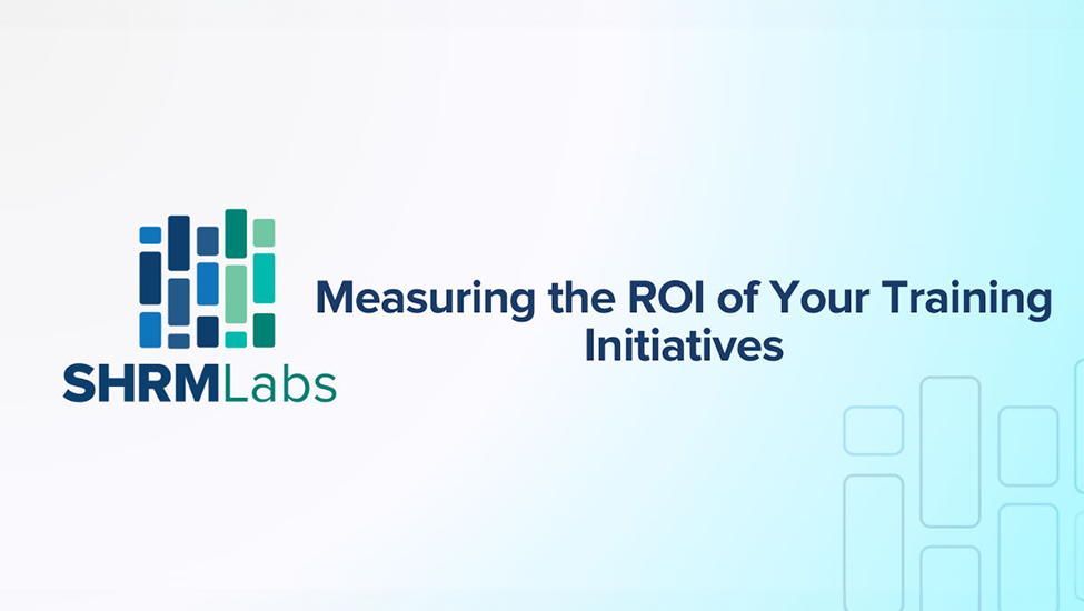 Measuring the ROI of Your Training Initiatives